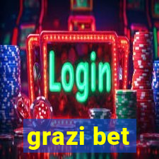 grazi bet